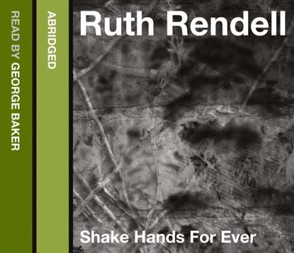 Ruth  Rendell - Shake Hands for Ever