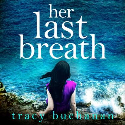 Tracy Buchanan — Her Last Breath