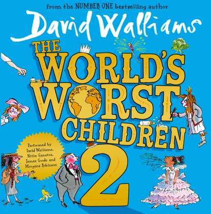 David Walliams - World's Worst Children 2