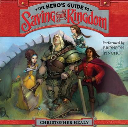 Christopher Healy — Hero's Guide to Saving Your Kingdom