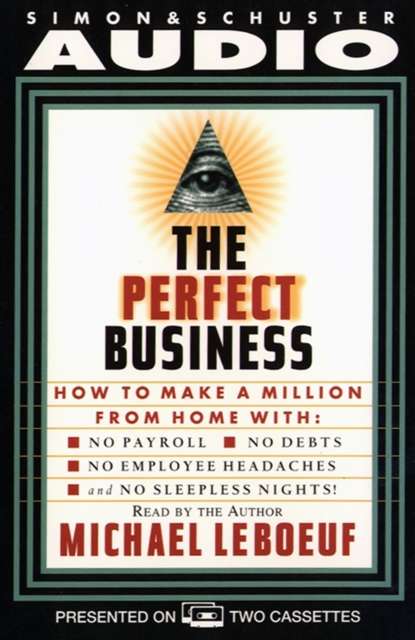 Ксюша Ангел - Perfect Business: How To Make A Million From Home With No Payroll No Debts No