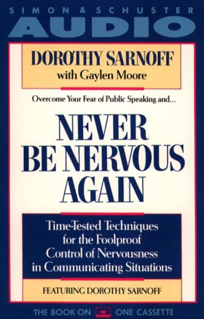 Dorothy Sarnoff — Never Be Nervous Again