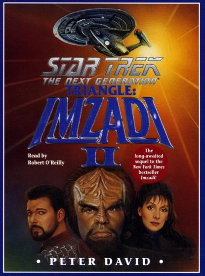 

Star Trek: The Next Generation: Triangle: Imzadi II