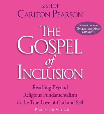 Carlton Pearson — Gospel of Inclusion