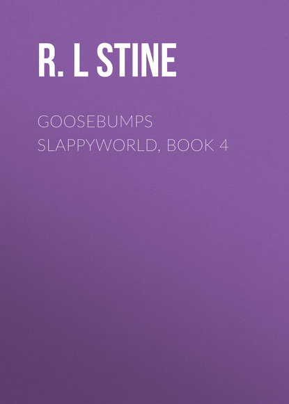 R.L Stine — Goosebumps Slappyworld, Book 4