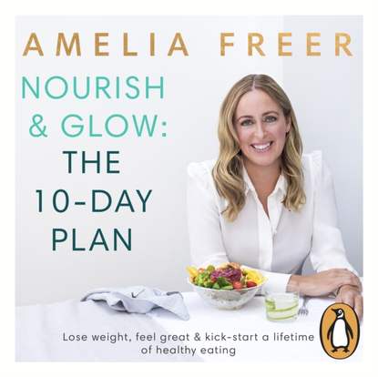 Ксюша Ангел - Nourish & Glow: The 10-Day Plan