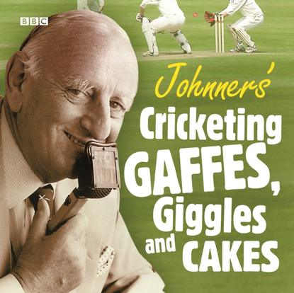 Ксюша Ангел - Johnners  Cricketing Gaffes, Giggles And Cakes