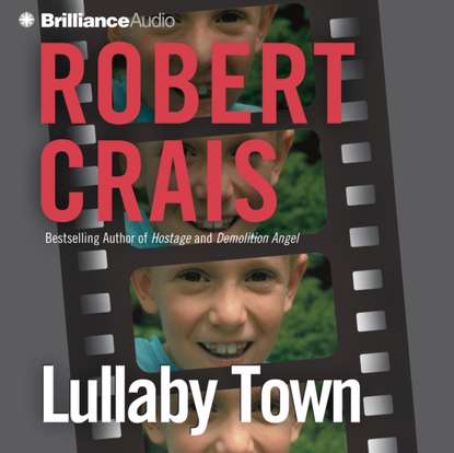 Robert Crais — Lullaby Town