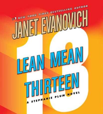 Janet Evanovich — Lean Mean Thirteen