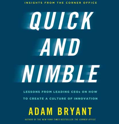 Adam Bryant - Quick and Nimble