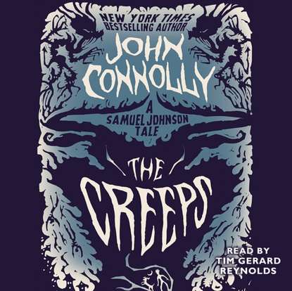 John Connolly — Creeps