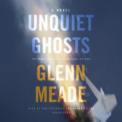 Glenn Meade — Unquiet Ghosts