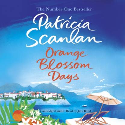 Patricia  Scanlan - Orange Blossom Days