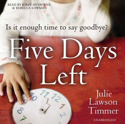 Julie Lawson Timmer - Five Days Left