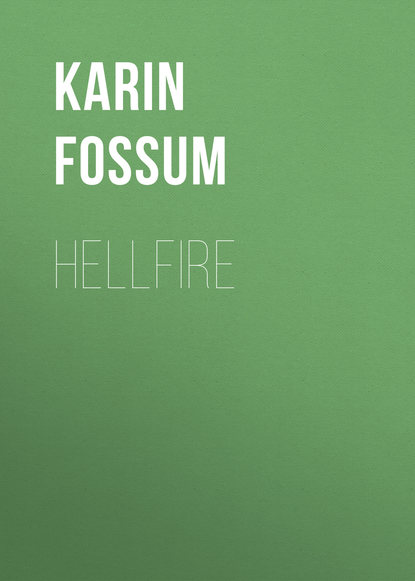 Karin Fossum — Hellfire