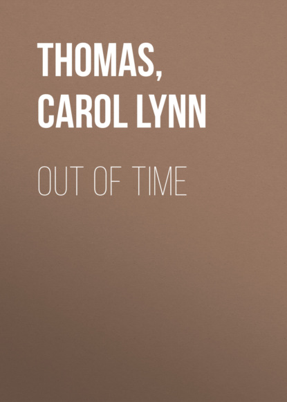 Carol Lynn Thomas — Out of Time