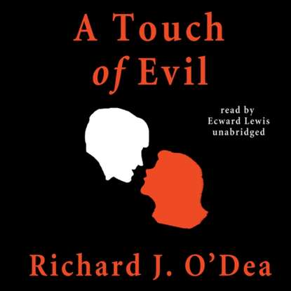 Richard J. O'Dea — Touch of Evil