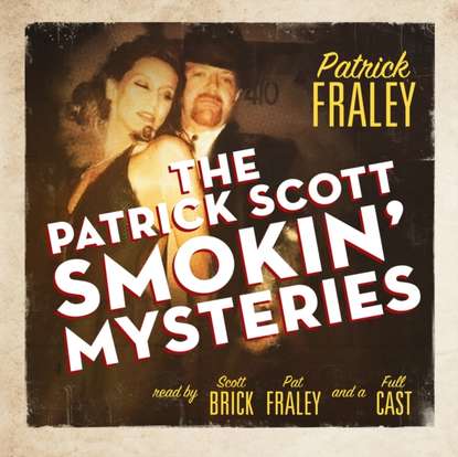 Patrick Fraley — Patrick Scott Smokin' Mysteries