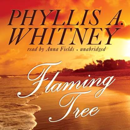 Phyllis A. Whitney — Flaming Tree