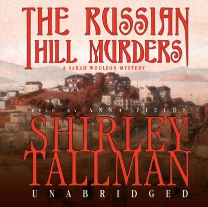 Shirley Tallman — Russian Hill Murders