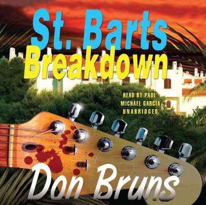 Don Bruns — St. Barts Breakdown