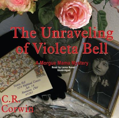 C. R. Corwin — Unraveling of Violeta Bell