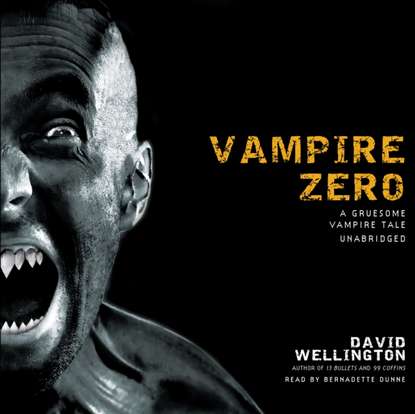 David Wellington — Vampire Zero