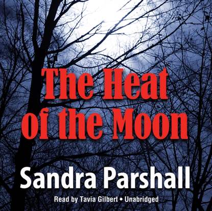 Sandra Parshall — Heat of the Moon