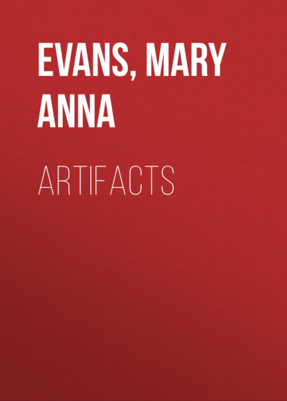 Mary Anna Evans — Artifacts