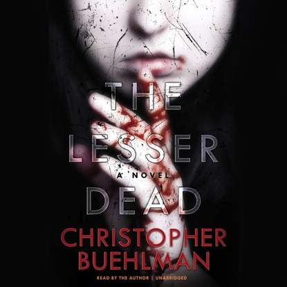 Christopher Buehlman — Lesser Dead