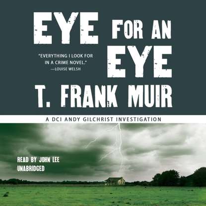 T. Frank Muir — Eye for an Eye