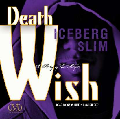 Iceberg Slim - Death Wish