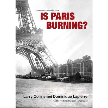 Dominique  Lapierre - Is Paris Burning?