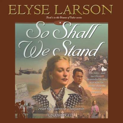 Elyse Larson — So Shall We Stand