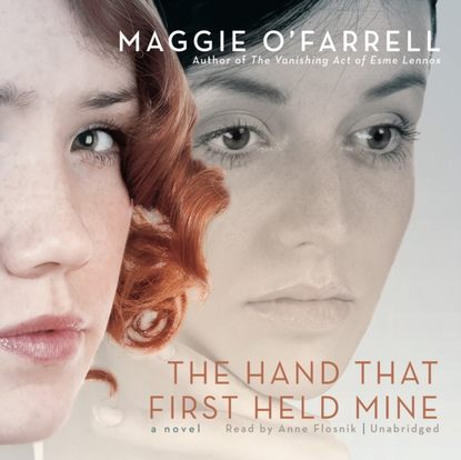 Мэгги О`Фаррелл - Hand That First Held Mine