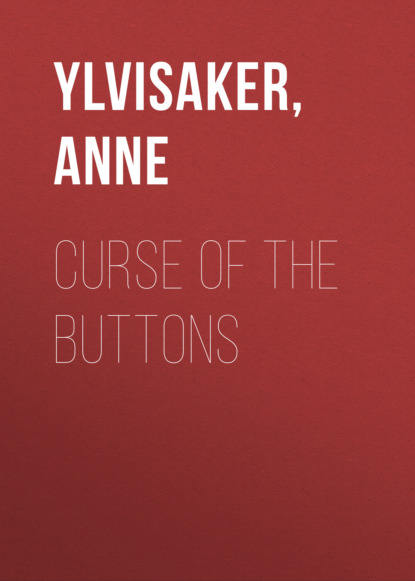 Anne Ylvisaker — Curse of the Buttons