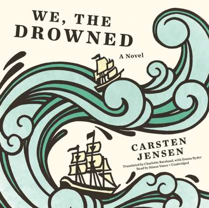 Carsten  Jensen - We, the Drowned