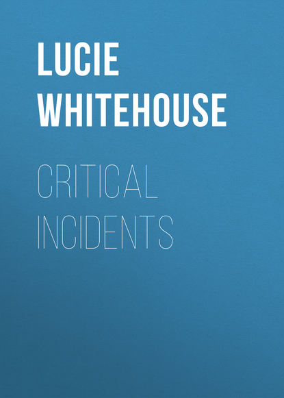 Lucie Whitehouse - Critical Incidents