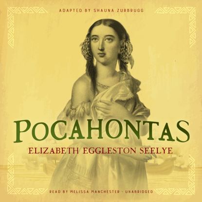 Elizabeth Eggleston Seelye — Pocahontas