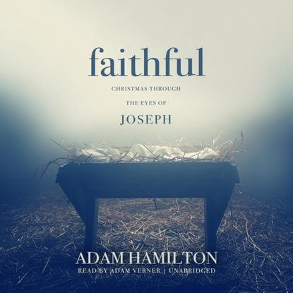 Adam J. Hamilton — Faithful