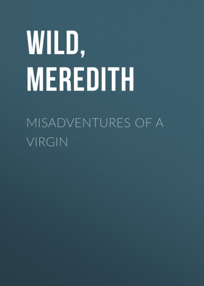 

Misadventures of a Virgin