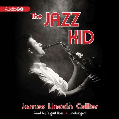 James Lincoln Collier — Jazz Kid