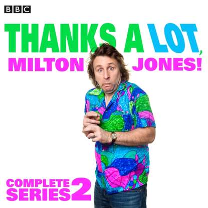 Ксюша Ангел - Thanks a Lot, Milton Jones! Complete Series 2