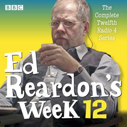 Ксюша Ангел - Ed Reardon's Week: Series 12