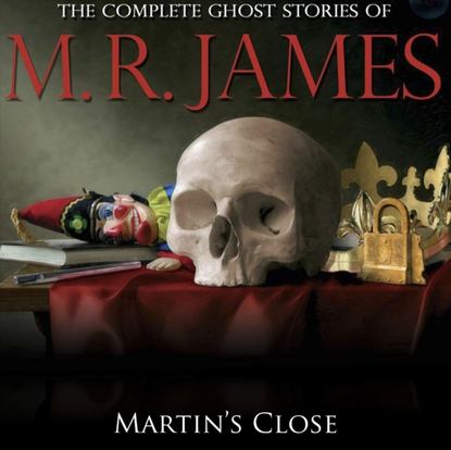 M.R James — Martin's Close