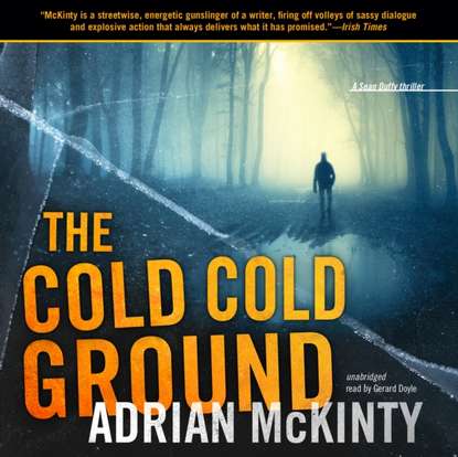 Adrian McKinty — Cold Cold Ground