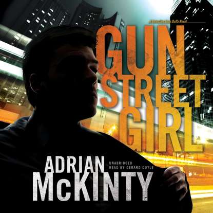 Adrian McKinty — Gun Street Girl