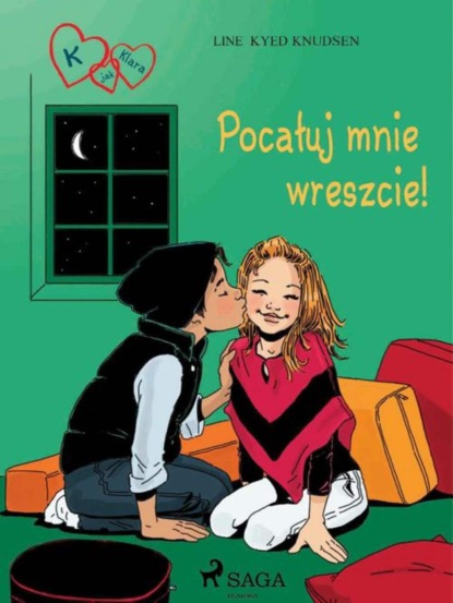 

K jak Klara 3 - Pocałuj mnie wreszcie!