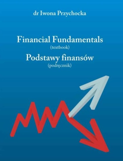 Iwona Przychocka - Financial fundamentals : (textbook)