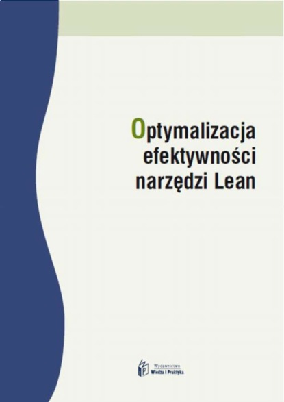 

Optymalizacja efektywności narzędzi Lean